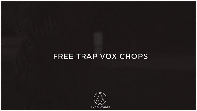 Free Trap Vox Chops