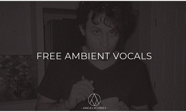 Artwork For Free Ambient Vocal Samples Post