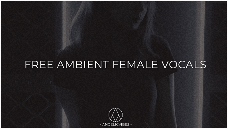 Free Ambient Female Vocals